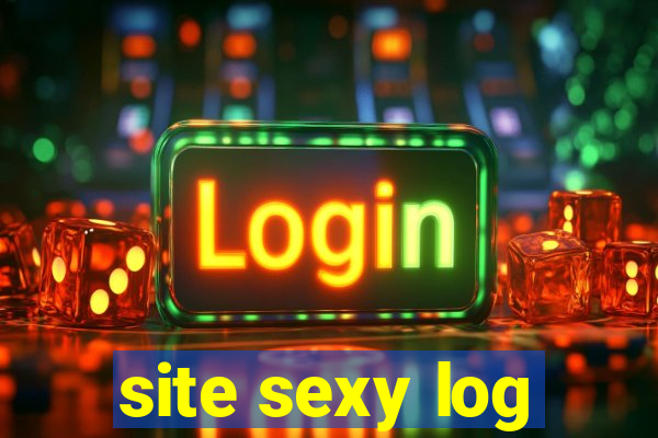 site sexy log